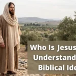 Jesus Christ standing in a Galilean landscape, representing who Jesus Christ is according to the Bible.